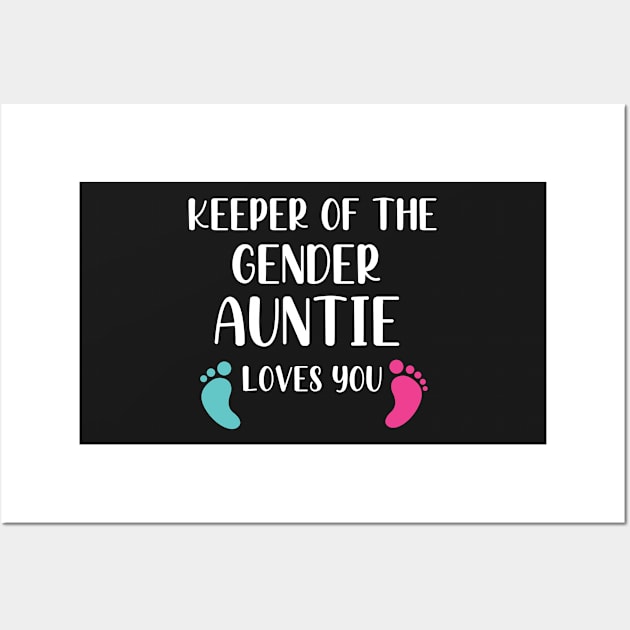 Keeper of the Gender Auntie Loves You - Cute Gender Reveal Party Idea Wall Art by WassilArt